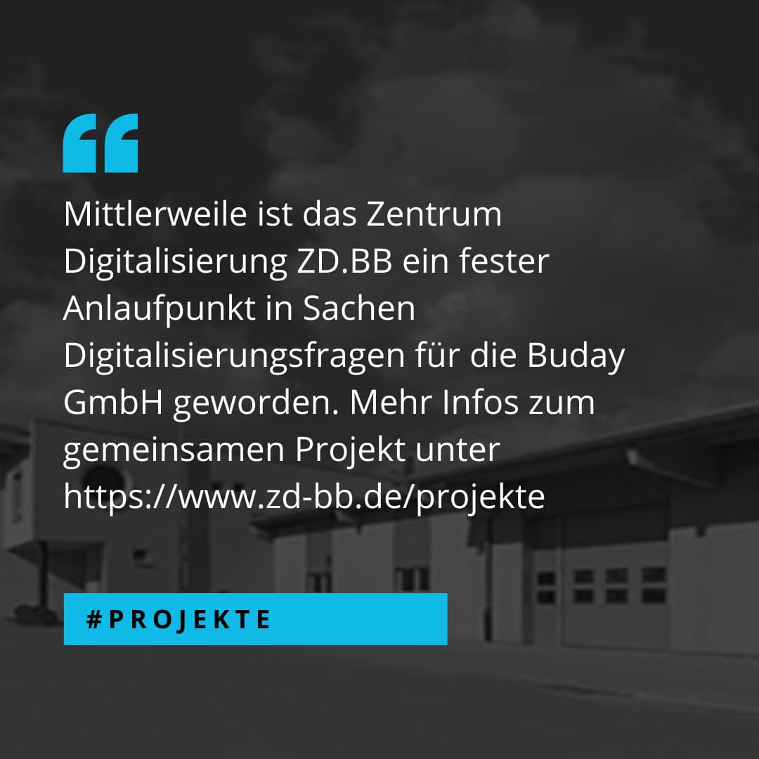 ZD.BB Projekt bei der Buday GmbH aus Weil der Stadt